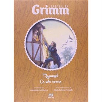 Rapunzel. Os Sete Corvos - Coleção Contos De Grimm - 1