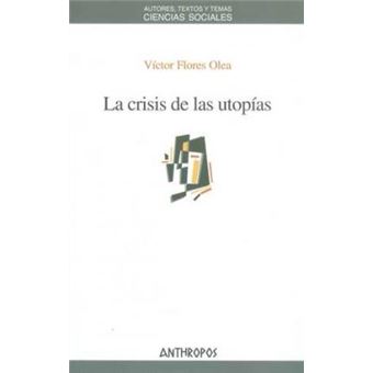 La crisis de las utopÃ­as - 1