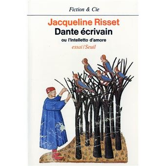 Dante Ecrivain Ou L'Intelletto D'Amore - 1