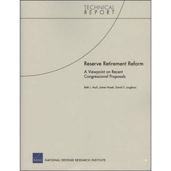 Reserve Retirement Reform - A Viewpoint on Recent Congressional Proposals - Paperback - 2004 - 1