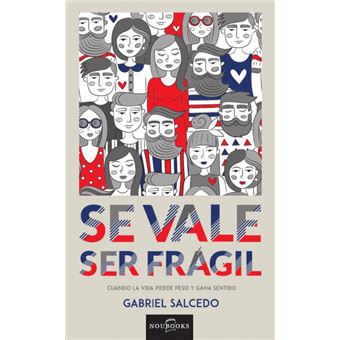 Se Vale Ser Frágil - 1