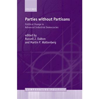 Parties without Partisans - Political Change in Advanced Industrial Democracies - Paperback - 2002 - 1