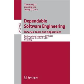 Dependable Software Engineering Theories, Tools, And Applications First International Symposium, Setta 2015, Nanjing, China, November 46, 2015, Proceedings 9409 Lecture Notes In Computer Science - 1