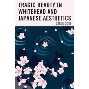 Tragic Beauty In Whitehead And Japanese Aesthetics - 1