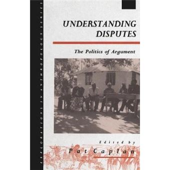 Understanding Disputes - The Politics of Argument - Hardback - 1995 - 1