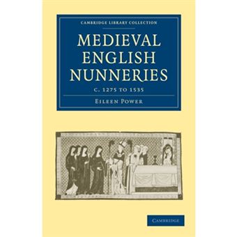 Medieval English Nunneries - C. 1275 to 1535 - Paperback - 2010 - 1