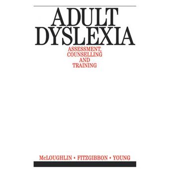 Adult Dyslexia - Assessment, Counselling and Training - Paperback - 1993 - 1