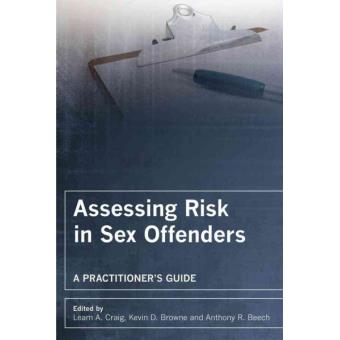 Assessing Risk in Sex Offenders - A Practitioner's Guide - Paperback - 2008 - 1