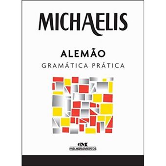 Michaelis. Alemão. Gramática Prática - 1