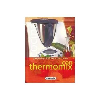Cocina con thermomix (Pequeña biblioteca de cocina) - 1
