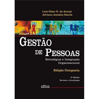 Gestão De Pessoas. Estratégias E Integração Organizacional - 1