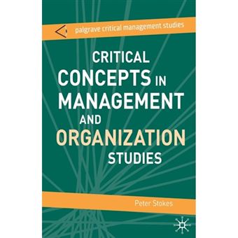 Critical Concepts in Management and Organization Studies - Key Terms and Concepts - Paperback - 2008 - 1