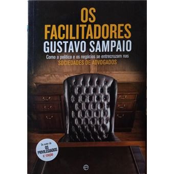 Os facilitadores. [1.ª edição] - 1