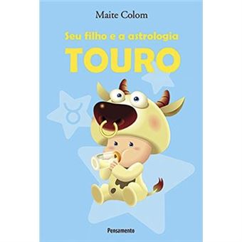 Touro - Coleção Seu Filho E A Astrologia - 1