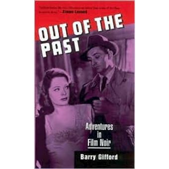 Out of the Past - Adventures in Film Noir - Paperback - 2001 - 1
