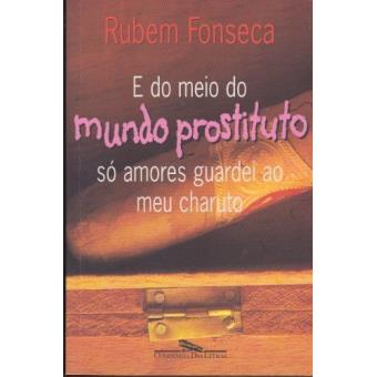 E Do Meio Do Mundo Prostituto Só Amores Guardei Ao Meu Charuto - 1