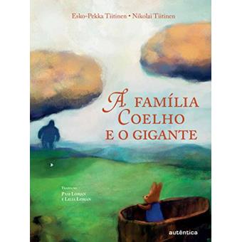 A Família Coelho E O Gigante - 1