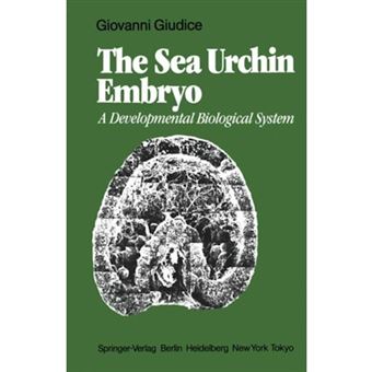The Sea Urchin Embryo - A Developmental Biological System - Paperback - 2011 - 1
