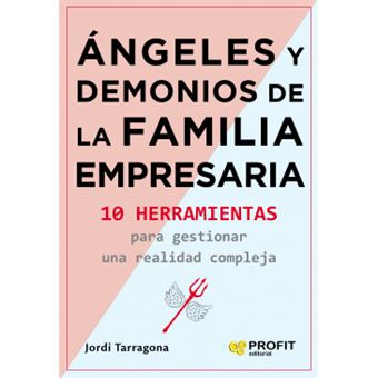 Angeles Y Demonios De La Familia Empresaria - 1