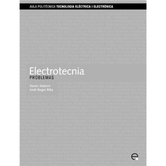 Electrotecnia. Problemas - 1