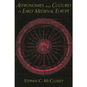 Astronomies and Cultures in Early Medieval Europe - Paperback - 2000 - 1