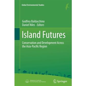 Island Futures - Conservation and Development Across the Asia-Pacific Region - Paperback - 2013 - 1
