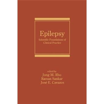 Epilepsy - Scientific Foundations of Clinical Practice - Hardback - 2004 - 1