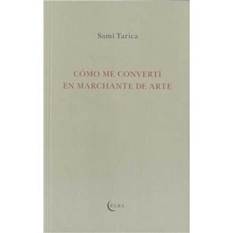 Como Me Converti En Marchante De Arte - 1