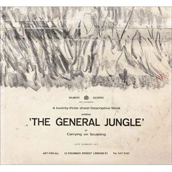 Gilbert  George The General Jungle Or Carrying On Sculpting Late Summer 1971 - 1