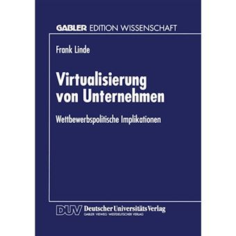 Virtualisierung Von Unternehmen - Wettbewerbspolitische Implikationen - Paperback / softback - 1997 - 1