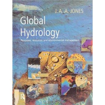 Global Hydrology Processes, Resources And Environmental Management - 1