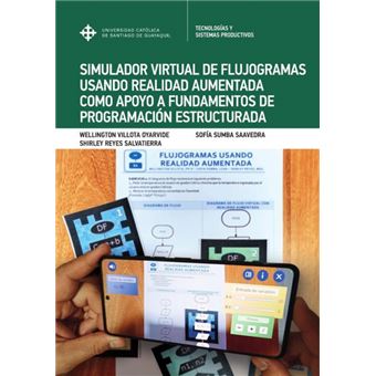 Simulador Virtual De Flujogramas Con Realidad Aumentada En Fundamentos De Programación Estructurada - 1