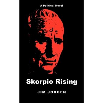 Skorpio Rising - A Political Novel - Paperback / softback - 2009 - 1
