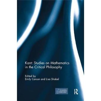 Kant Studies On Mathematics In The Critical Philosophy - 1