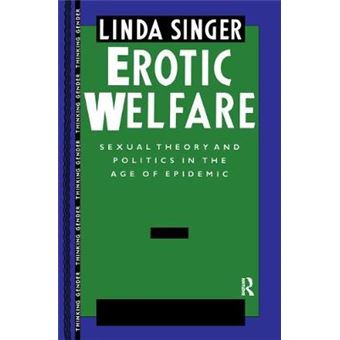 Erotic Welfare Sexual Theory And Politics In The Age Of Epidemic - 1