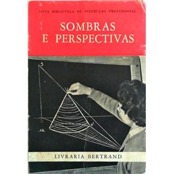 Sombras e perspectivas. - 1