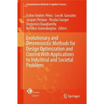 Evolutionary And Deterministic Methods For Design Optimization And Control With Applications To Industrial And Societal Problems 49 Computational Methods In Applied Sciences - 1