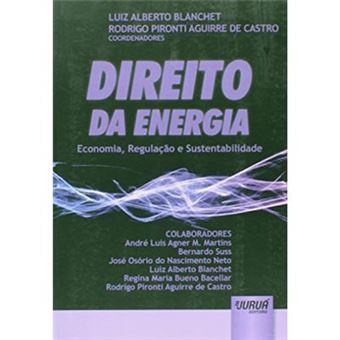 Direito Da Energia. Economia, Regulação E Sustentabilidade - 1