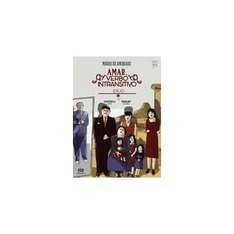 Amar, Verbo Intransitivo - Coleção Clássicos Brasileiros em HQ - 1