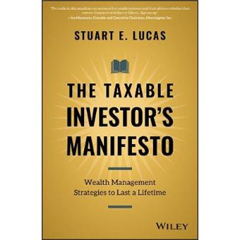 The Taxable Investors Manifesto Wealth Management Strategies To Last A Lifetime - 1