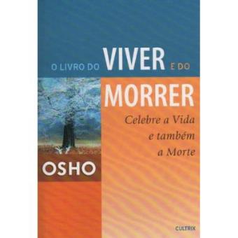 O Livro Do Viver E Do Morrer - 1