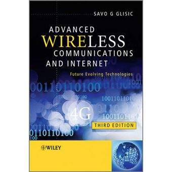 Advanced Wireless Communications & Internet - Future Evolving Technologies - Hardback - 2011 - 1