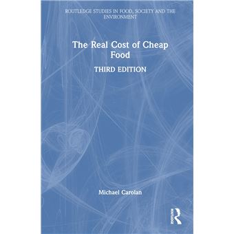 The Real Cost of Cheap Food (Routledge Studies in Food, Society and the Environment) - 1