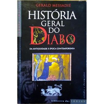 História geral do diabo, da antiguidade à idade contemporânea. - 1