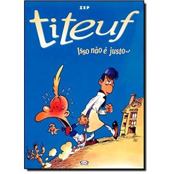 Titeuf. Isso não e Justo... - 1