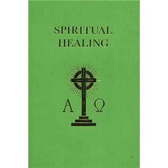 Spiritual Healing - Paperback - 1984