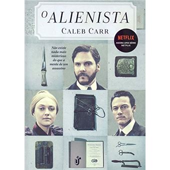 O Alienista. Não Existe Nada Mais Mistérioso do que a Mente de Um Assassino - 1