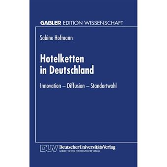 Hotelketten in Deutschland - Innovation Diffusion Standortwahl - Paperback / softback - 1996 - 1