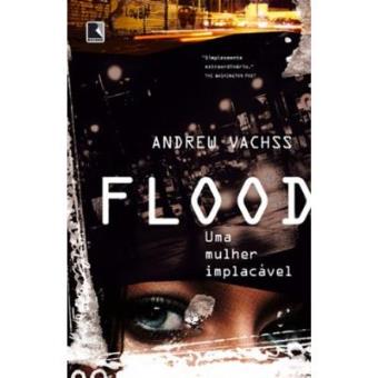 Flood. Uma Mulher Implacável - 1