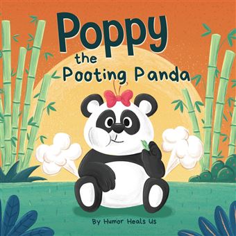 Poppy The Pooting Panda A Funny Rhyming Read Aloud Story Book About A Panda Bear That Farts - 1